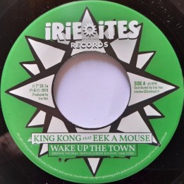 King Kong meet Eek A Mouse - Wake Up The Town 7"