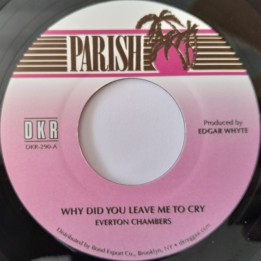 Everton Chambers - Why Did You Leave Me To Cry 7"