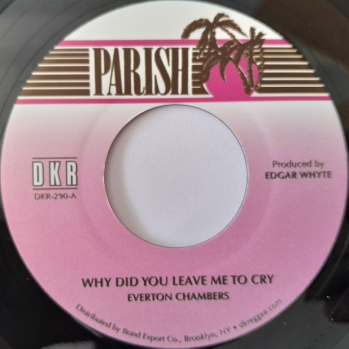Everton Chambers - Why Did You Leave Me To Cry 7"