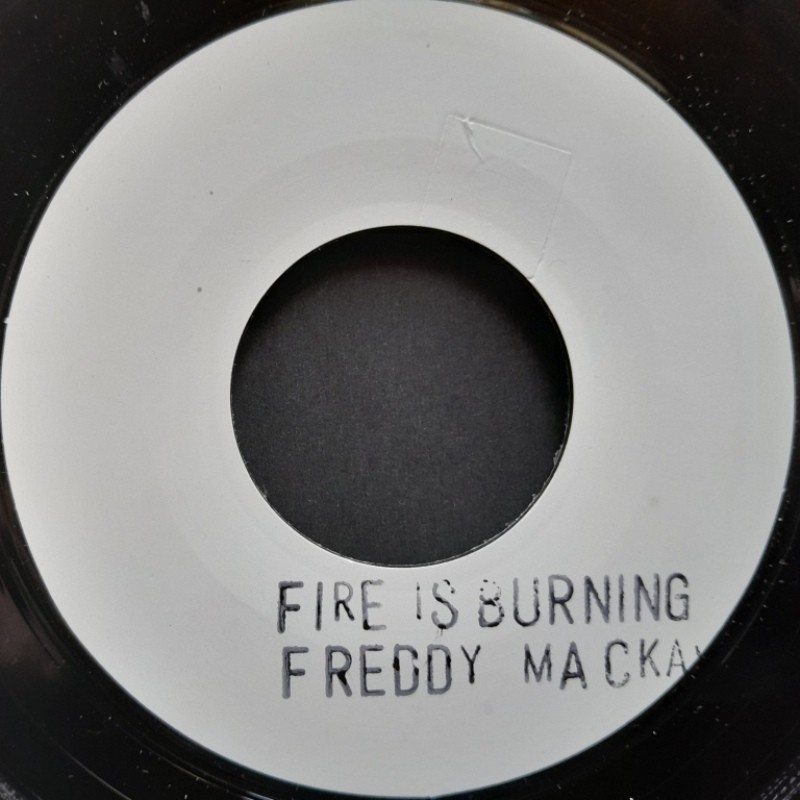 Freddy McKay - Fire Is Burning 7"