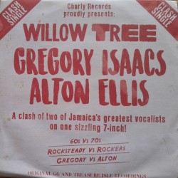 Gregory Isaacs / Alton Ellis - Willow Tree 7"