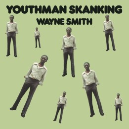 Wayne Smith - Youth Man Skanking LP
