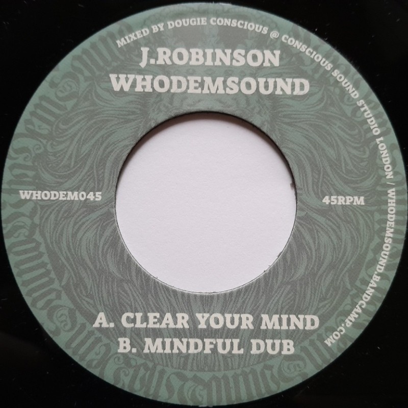 J​.​Robinson WhoDemSound - Clear Your Mind 7''