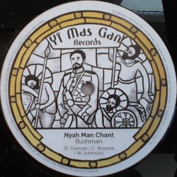 Bushman - Nyah Man Chant 12"