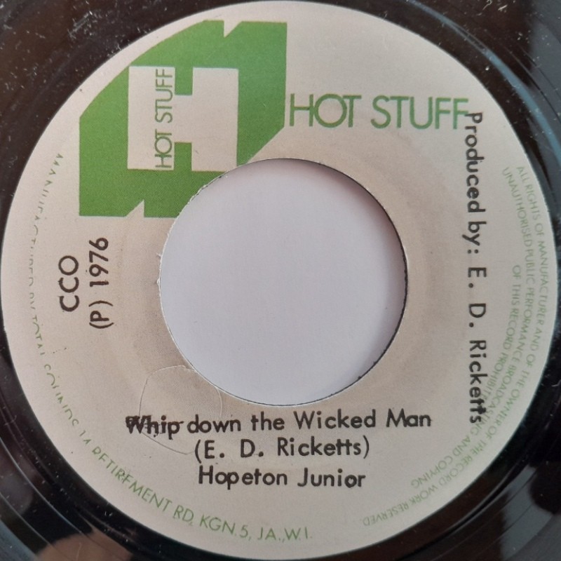 Hopeton Junior – Whip Down The Wicked Man 7"