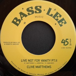 Clive Matthews - Live Not For Vanity pt. II 7"