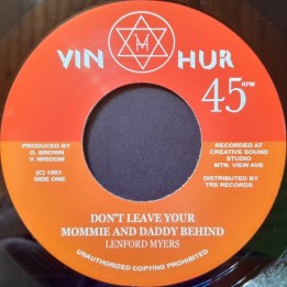 Lenford Myers - Don't Leave Your Mommie & Daddy Behind 7"
