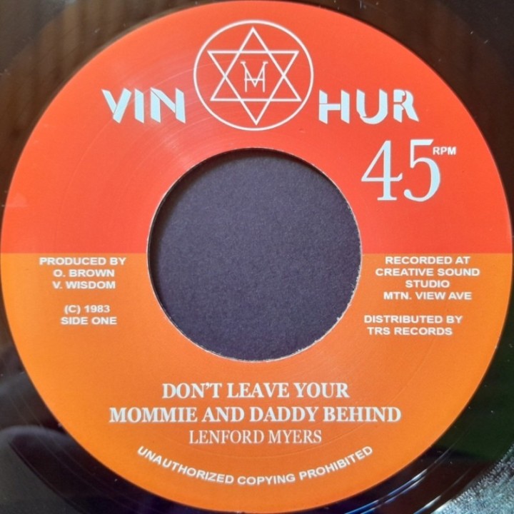 Lenford Myers - Don't Leave Your Mommie & Daddy Behind 7"