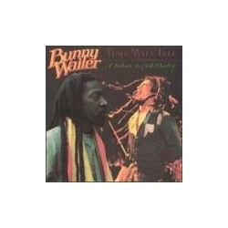 Bunny Wailer - Time Will...