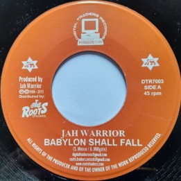 Jah Warrior - Babylon Shall Fall 7''