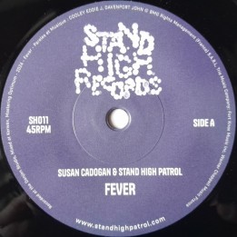 Susan Cadogan & Stand High Patrol - Fever 7"