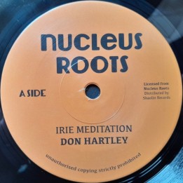 Nucleus Roots & Don Hartley - Irie Meditation 7"