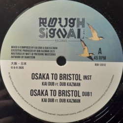 Dub Kazman & Kai Dub - Osaka To Bristol 12"
