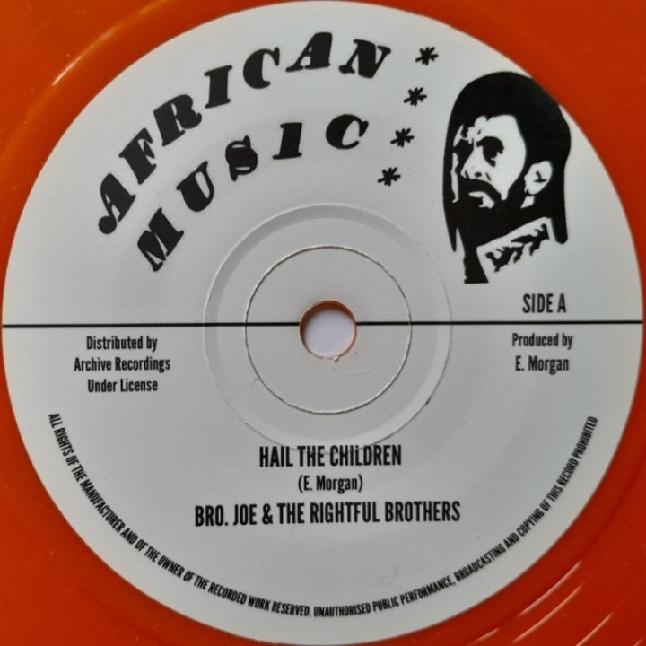 Bro Joe & The Rightful Brothers - Hail The Children 7"