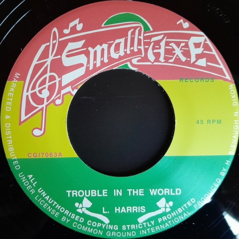 L. Harris - Trouble In The World 7"