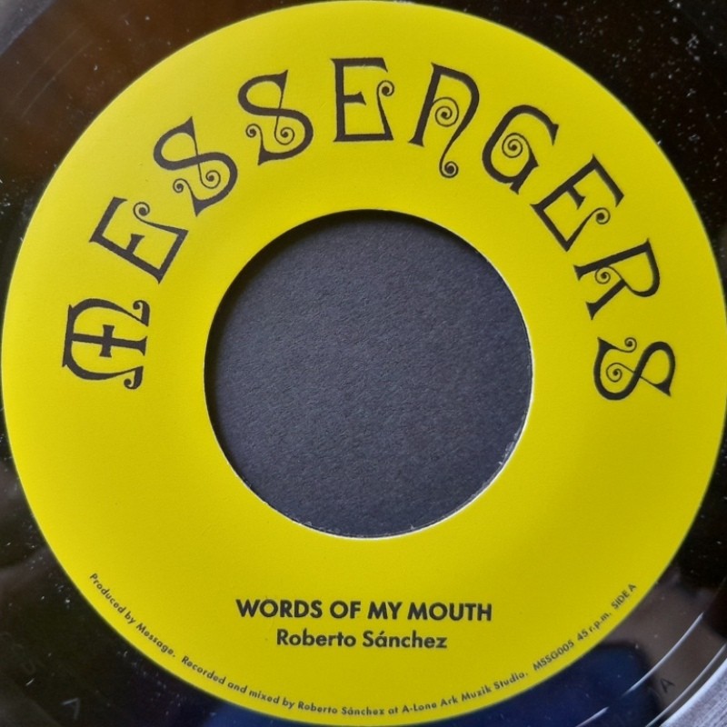 Roberto Sánchez - Words Of My Mouth 7"