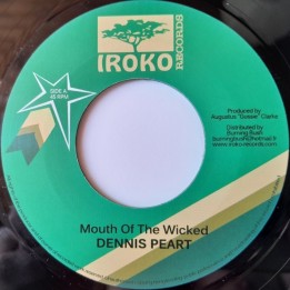 Dennis Peart - Mouth Of The Wicked 7"