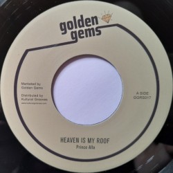 Prince Alla - Heaven Is My Roof 7"