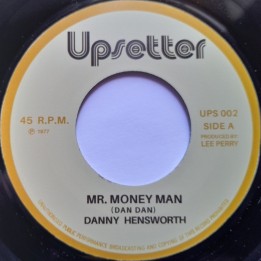 Danny Hensworth - Mr Money Man 7''