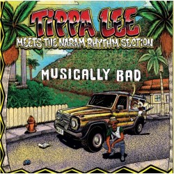 Tippa Lee Meets The Naram Rhythm Section : Musically Bad LP