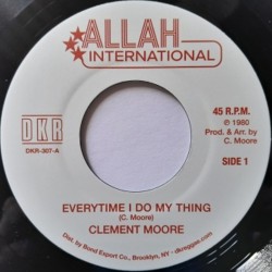Clement Moore - Everytime I Do My Thing 7"