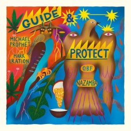 Michael Prophet, Nazamba, Mark Iration & OBF - Guide & Protect 12"