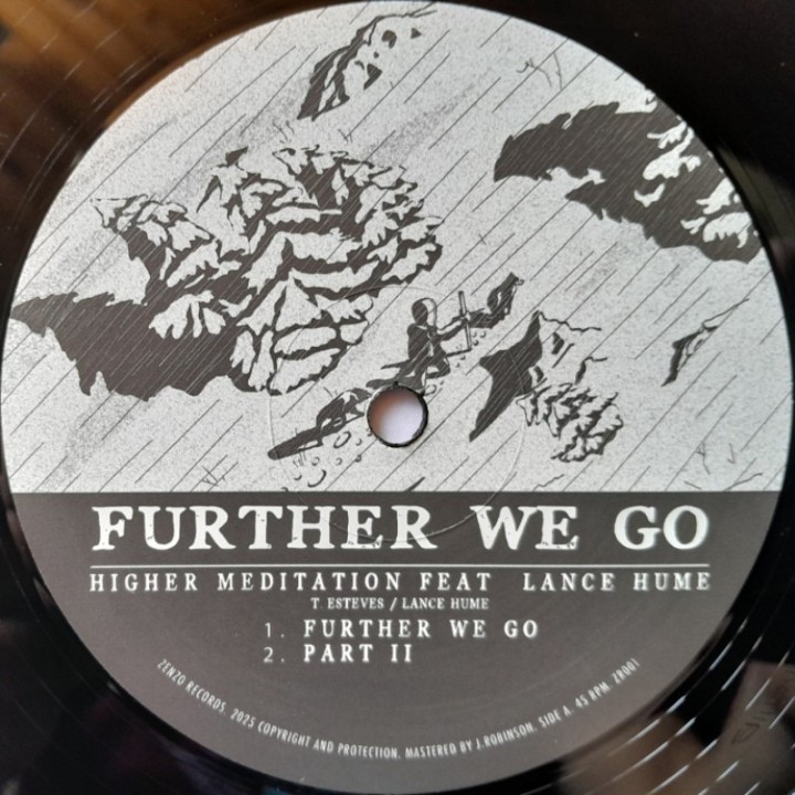 Higher Meditation ft Lance Hume - Further We Go 12"