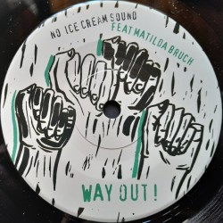 Matilda Bruch & No Ice Cream Sound - Way Out! 7"