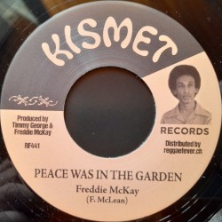 Freddie McKay - Peace Was In The Garden 7"