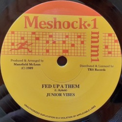 Junior Vibes - Fed Up A Them 7"