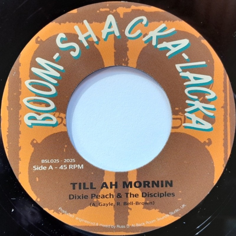 Dixie Peach & The Disciples - Till Ah Mornin 7"