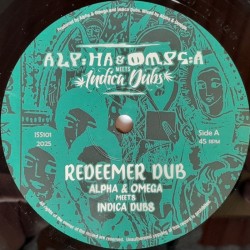 Alpha & Omega meets Indica Dubs - Redeemer Dub 10