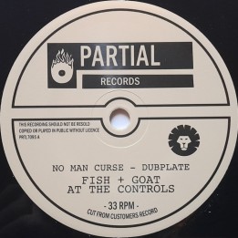 Fish & Goat At The Controls - No Man Curse Dubplate 7"