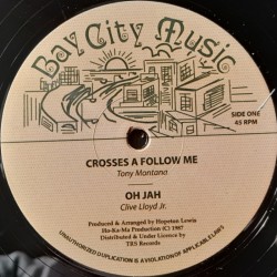 Tony Montana - Crosses A Follow Me 12"