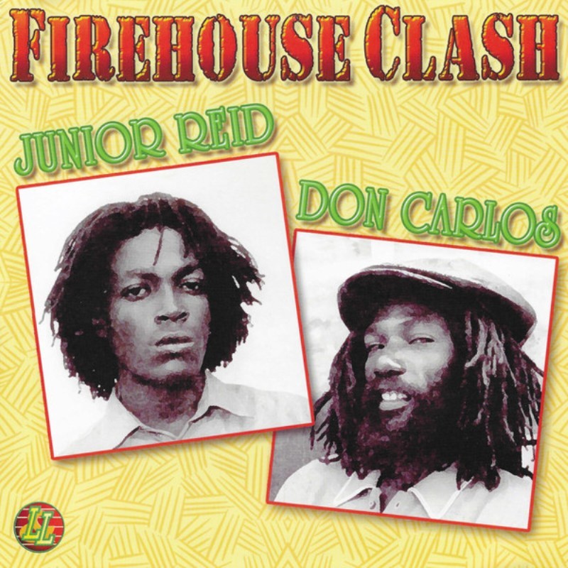 Junior Reid / Don Carlos - Firehouse Clash LP