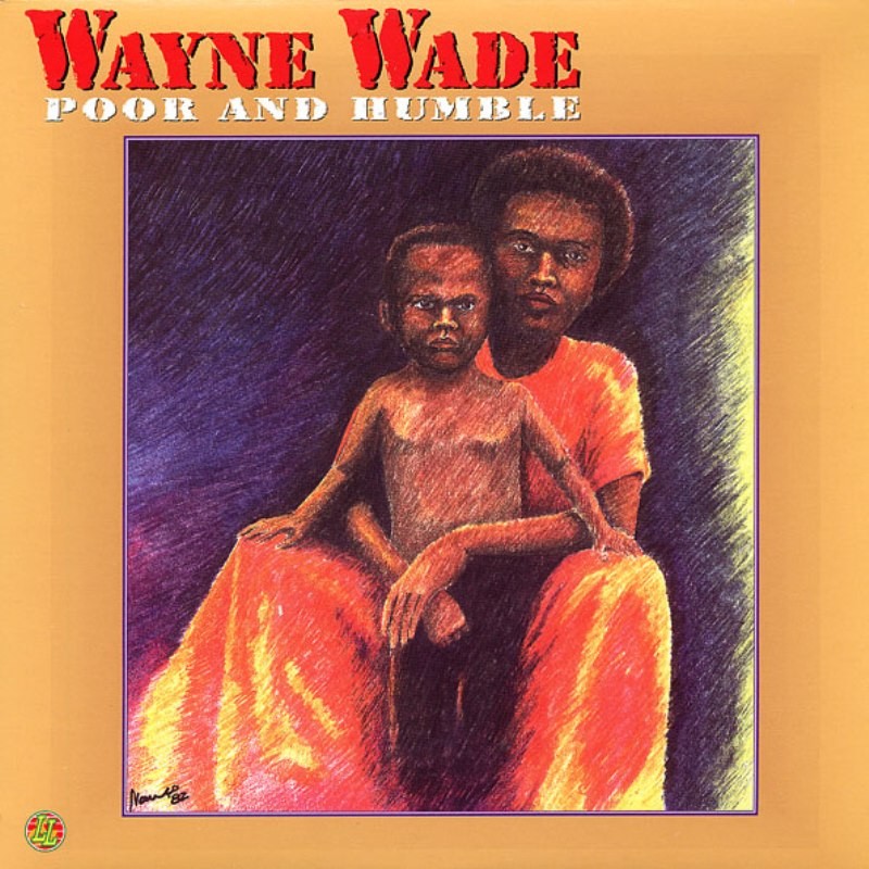 Wayne Wade - Poor & Humble LP