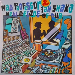 Mad Professor & Jah Shaka - New Decade Of Dub LP