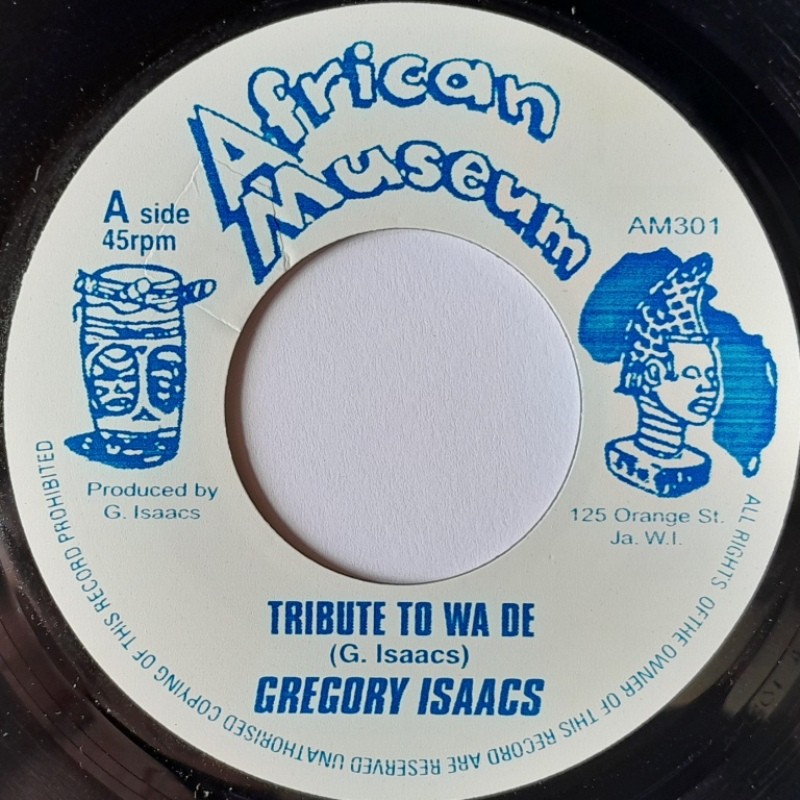 Gregory Isaacs - Tribute To Wa De 7"