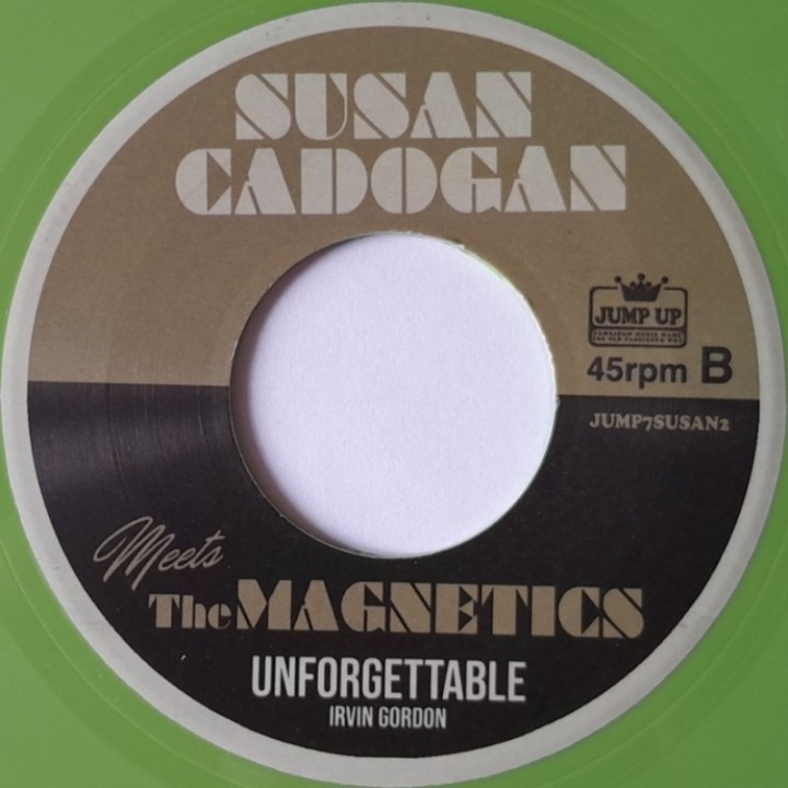 Susan Cadogan & The Magnetics - Me Oh My / Unforgettable 7"