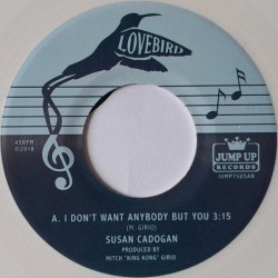 Susan Cadogan - I Don't Want Anybody But You 7"