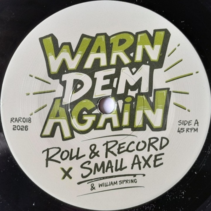 Roll & Record ft. Small Axe - Warn Dem Again 7"