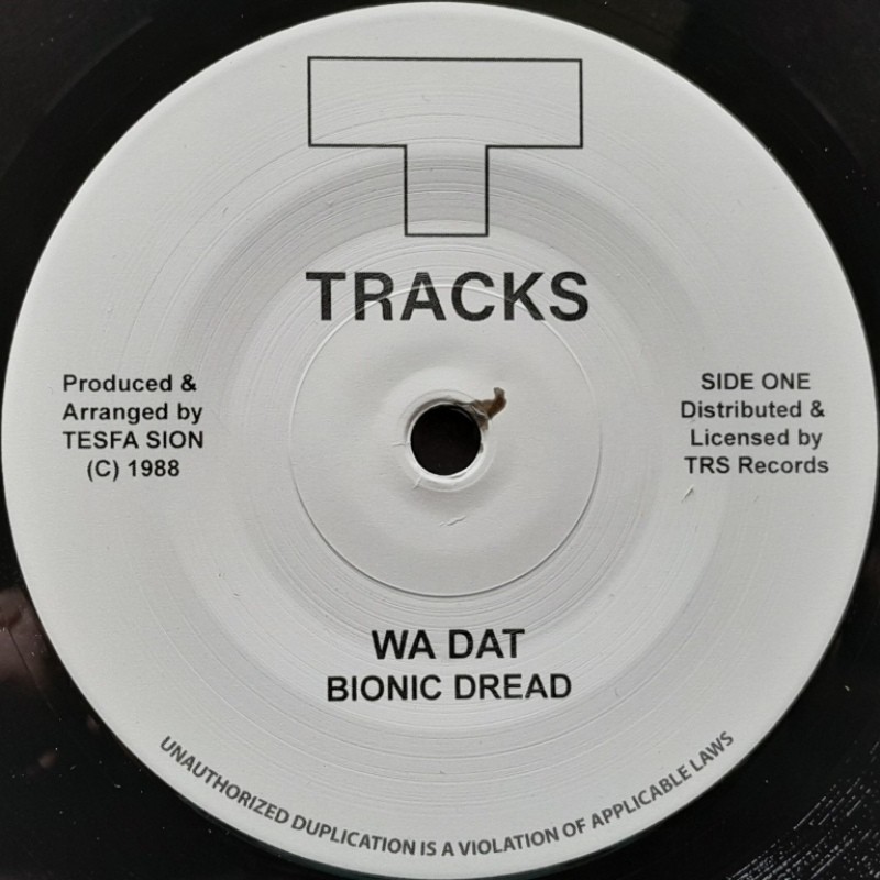Bionic Dread - Wa Dat 7"