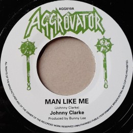 Johnny Clarke - Man Like Me 7''