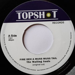 The Wailing Souls - Fire Deh A Muss Muss Tail 7"