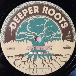 Joy White - Dread Out Deh 7"