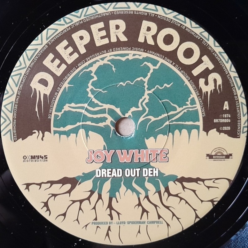 Joy White - Dread Out Deh 7"