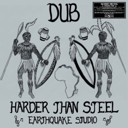 Earthquake Studio - Dub Harder Than Steel LP