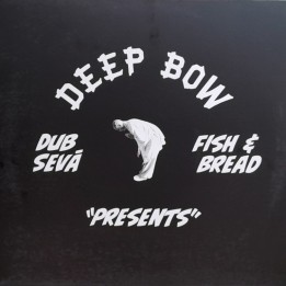 Dub Seva meets Fish & Bread - Presents 10"