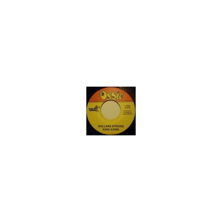 King Kong - Dollar Strong 7"