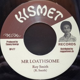 Roy Smith - Mr Loathsome 7"